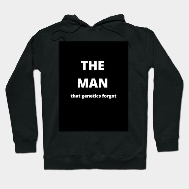 "The Man That Genetics Forgot" Design Hoodie by Hallway wrestling podcast 